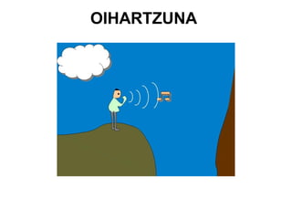 OIHARTZUNA
 