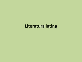 Literatura latina
 