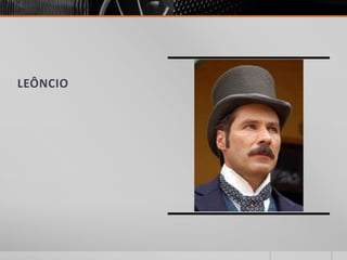 LEÔNCIO
 
