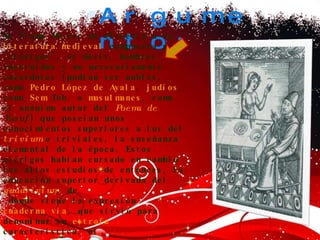 Argumento: Se llama Mester de Clerecía a la  literatura medieval  compuesta por "clérigos", es decir, hombres instruidos y no necesariamente sacerdotes (podían ser nobles, como  Pedro López de Ayala ,  judíos , como  Sem   Tob , o  musulmanes , como el anónimo autor del  Poema de  Yusuf ) que poseían unos conocimientos superiores a los del  trivium  o triviales, la enseñanza elemental de la época. Estos clérigos habían cursado en cambio los altos estudios de entonces, la educación superior derivada del  quadrivium , de  donde viene la expresión  cuaderna vía , que sirvió para denominar su  estrofa  característica, el  tetrástrofo monorrimo . 