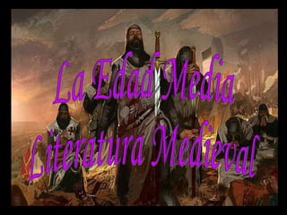 La Edad Media Literatura Medieval 