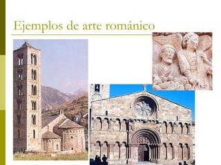 Ejemplos de arte románico 