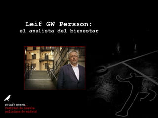 Leif GW Persson: el analista del bienestar 