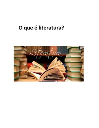 O Que é Literatura Pdf O Que é Literatura Pdf