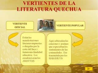 VERTIENTES DE LA LITERATURA QUECHUA <<regresar 