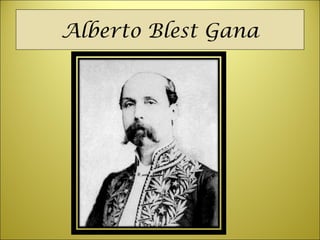 Alberto Blest Gana
 
