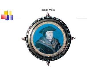 Tomás Moro
 