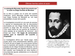 Últimas teorías sobre el autorÚltimas teorías sobre el autor
La paleógrafa Mercedes Agulló documenta que
su autor es Diego...