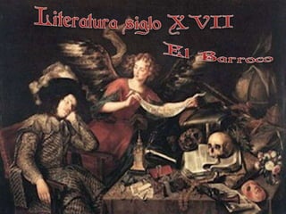 Literatura siglo XVII. El Barroco. Almudena