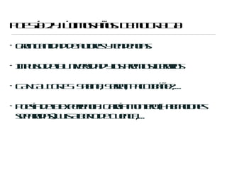 P E Í 2 . Út o a o. D M C A I
 O SA .4 l s ñ s E O R CA
           im

• G a cnid dd a trs t d n ia.
   rn a t a e uoe ye e c s
                     n

• I p l d lU ivr a yo pe io l rr s
  m u o ea n es d l rm sit aio
      s         id   s       e

• C N A T R S S b a S r tP c I ñ z
   A T U O E : a in , er , ao b e,...
                       a       á

• P eía ea x eie c : G ría o t o( a it io e
   o s d lep rn ia ac M ne H b a n s
                              r       c
  sp rd sL is l r d C e c,...
  e aa a) u A et e u n a
              b o
 