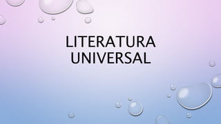 LITERATURA
UNIVERSAL
 