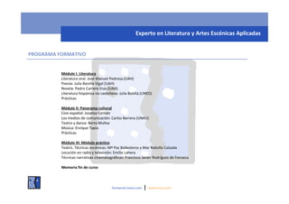 Experto en Literatura y Artes Escénicas de la Universidad de Alcalá