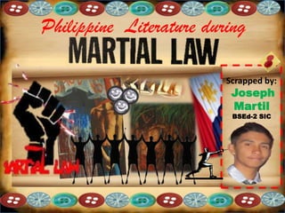 Philippine Literature during
Scrapped by:
Joseph
Martil
BSEd-2 SIC
 