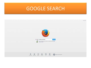 GOOGLE SEARCH
 
