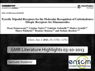 GMR Literature Highlights 03-10-2013
Samuele Staderini
 