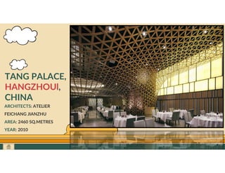 GO TO CONTENTS
TANG PALACE,
HANGZHOUl,
CHINA
ARCHITECTS: ATELIER
FEICHANG JIANZHU
AREA: 2460 SQ.METRES
YEAR: 2010
 