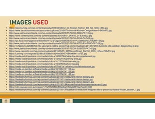 GO TO CONTENTS
• https://olsonkundig.com/wp-content/uploads/2015/06/08042_00_Mistral_Kitchen_BB_N2-1249x1440.jpg
• https://www.decorationlove.com/wp-content/uploads/2016/07/Industrial-Kitchen-Design-Ideas-1-840x473.jpg
• http://www.patriquinarchitects.com/wp-content/uploads/2016/11/FLOW-ZINC-PATHS.jpg
• https://www.contemporist.com/wp-content/uploads/2010/08/vr_240810_01-630x502.jpg
• http://www.patriquinarchitects.com/wp-content/uploads/2016/11/FLOW-ROIA-PATHS.jpg
• https://igx.4sqi.net/img/general/600x600/WTV-jFQgpiuH50ROBvGrYYPl_Et8KS5REUViKjMPTEI.jpg
• http://www.patriquinarchitects.com/wp-content/uploads/2016/11/FLOW-KITCHEN-ZINC-PATHS.jpg
• https://1x12gs5mivd268ltk1c9vi3x-wpengine.netdna-ssl.com/wp-content/uploads/2013/07/208-duecento-otto-autoban-dpages-blog-0.png
• http://www.patriquinarchitects.com/wp-content/uploads/2016/11/FLOW-SUBITO-PATHS.jpg
• https://www.capriottis.com/wp-content/uploads/2018/05/05_3355NovatStreet_Ste150_2005_HiRes-768x512.jpg
• https://i.pinimg.com/originals/20/88/c9/2088c91124be0854c70840d64411a727.jpg
• https://media-cdn.tripadvisor.com/media/photo-s/1d/00/78/af/sikia-fine-dining-restaurant.jpg
• https://media-cdn.tripadvisor.com/media/photo-s/1a/50/91/6a/dining-area.jpg
• https://media-cdn.tripadvisor.com/media/photo-s/1c/12/29/a8/vive-l-ete.jpg
• https://media-cdn.tripadvisor.com/media/photo-s/16/af/f9/d5/photo1jpg.jpg
• https://media-cdn.tripadvisor.com/media/photo-s/07/a9/1a/1a/harbour-buffet-restaurant.jpg
• https://media-us.camilyo.software/media-us/blog/10/10547/41152.jpg
• https://media-us.camilyo.software/media-us/blog/10/10547/41151.jpg
• https://media-us.camilyo.software/media-us/blog/10/10547/41149.jpg
• https://thedestinyformula.com/wp-content/uploads/2019/01/restaurant-interior-design2.jpg
• https://thedestinyformula.com/wp-content/uploads/2019/01/restaurant-interior-design.jpg
• https://thedestinyformula.com/wp-content/uploads/2019/01/restaurant-interior-design4.jpg
• https://thedestinyformula.com/wp-content/uploads/2019/01/Moscow-Bratya-Karavaevi-restaurant-5.png
• https://cdn.newsapi.com.au/image/v1/1fa17626f00c859e8be7d55eb8f818ac?width=650
• https://thedestinyformula.com/wp-content/uploads/2019/01/Poczekalnia-restaurant-imagined-like-a-prison-by-Karina-Wiciak_dezeen_1.jpg
IMAGES USED
 