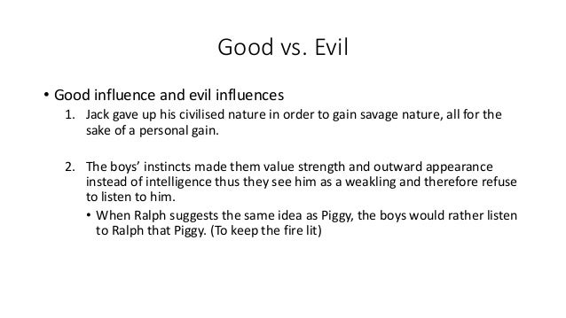 The Good and Evil Essay