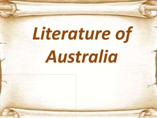 Literature of
Australia
 