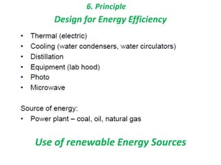 6. Principle
Design for Energy Efficiency
Use of renewable Energy Sources
 