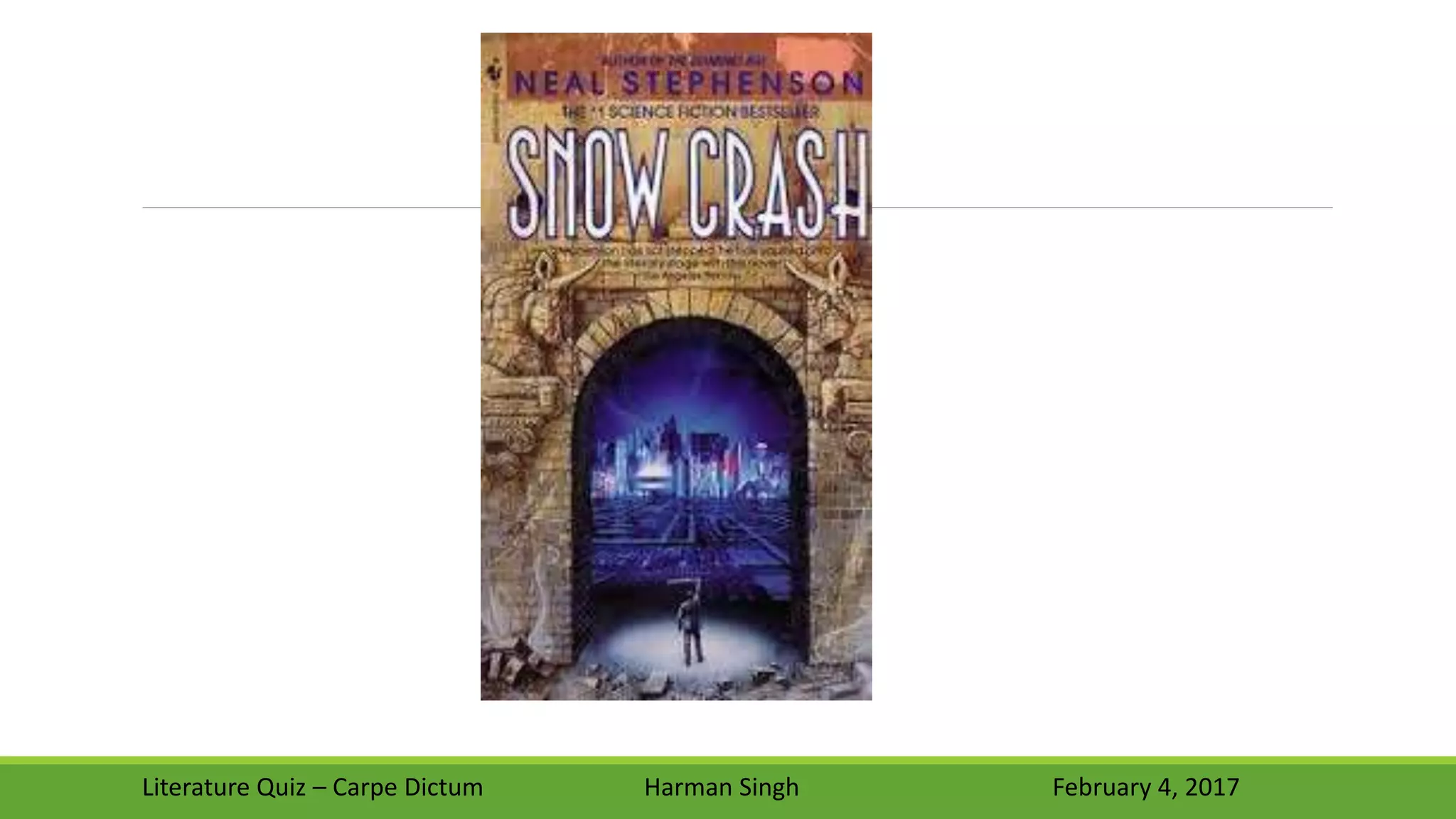 Literature Quiz – Carpe Dictum Harman Singh February 4, 2017
 