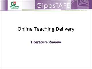 Online Teaching Delivery Literature Review 