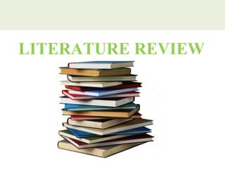 LITERATURE REVIEW
 