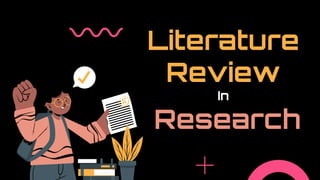 Literature
Review
In
Research
 