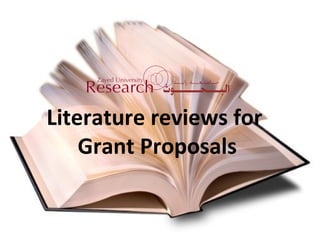 Literature reviews for
Grant Proposals

 