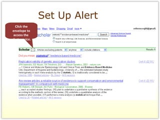 Set Up Alert Click the envelope to access the  alert service. 