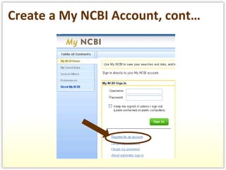 Create a My NCBI Account, cont… 