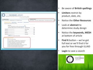 • Combine keywords using
  AND
• Articles listed in order by
  date
• Limit by document type or
  date
• Articles are list...