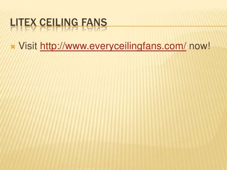 Litex Ceiling Fans