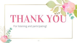 THANK YOU
13
For listening and participating!
 