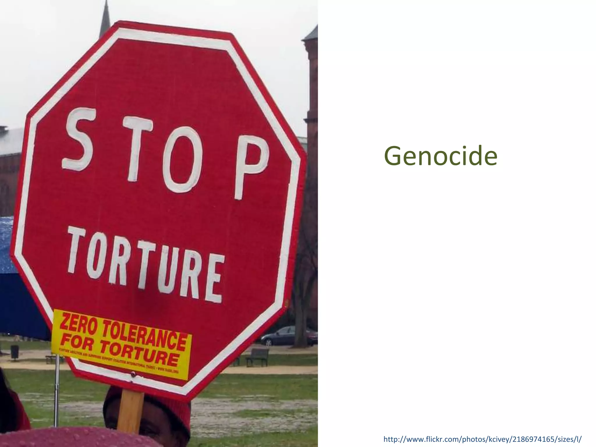 GenocideThis image is used under a CC license from http://www.flickr.com/photos/kcivey/2186974165/sizes/l/