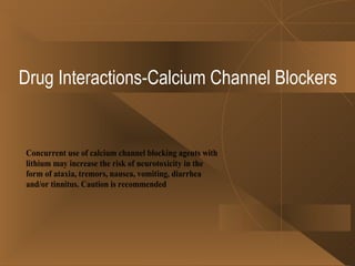 Drug Interactions-Calcium Channel Blockers 