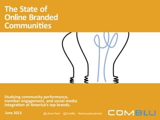 June 2013 @LithiumTech @ComBlu #seriousaboutsocial
 