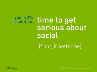 Lithium - Get Serious About Social
