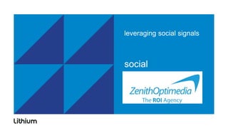 leveraging social signals



social
 