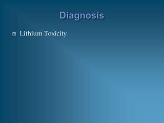 Lithium Toxicity | PPTX