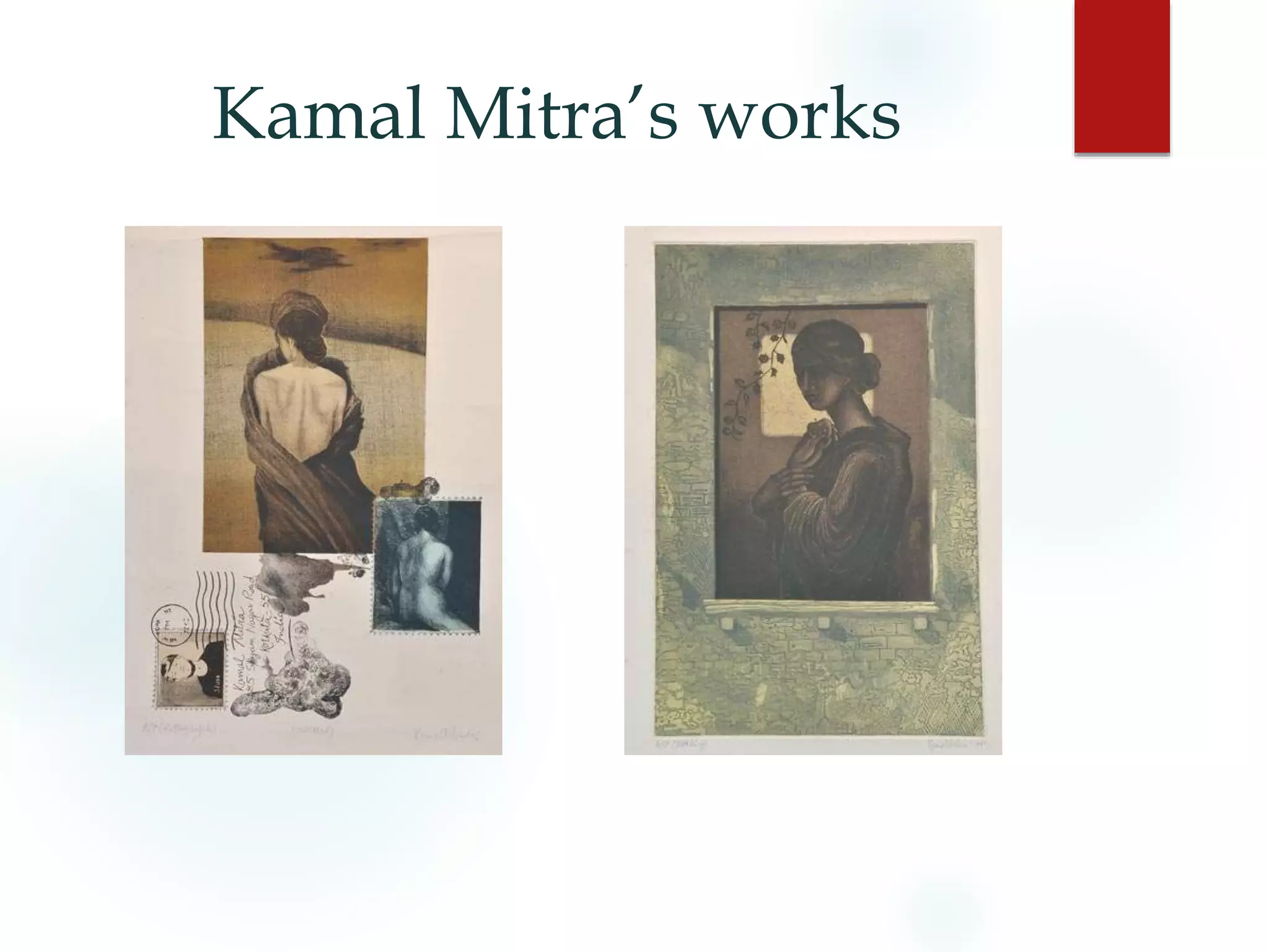 Kamal Mitra’s works
 