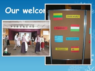 Our welcoming