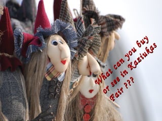 uy s
b a
ou iuk
y z
an Ka
c
at in
h ee ?
W s ??
or air
F

 