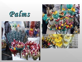 Palms
…

 
