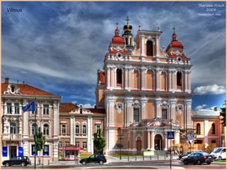 Vilnius 
Thorsten Frisch - Flickr 
 