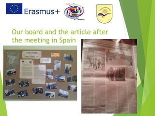 Our board and the article after
the meeting in Spain
 