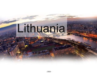 Lithuania
- 2018 -
 