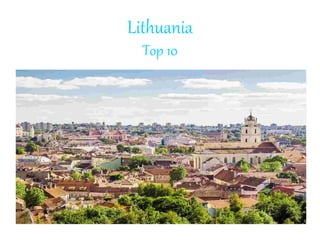 Lithuania
Top 10
 