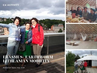 Lithuanian mobility c4 erasmus+earthworm