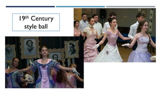 19th Century
style ball
 